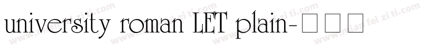university roman LET plain字体转换